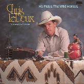 He Rides The Wild Horses